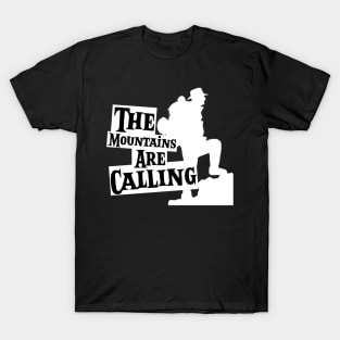 John Muir Quotes The Mountains are Calling T-Shirt